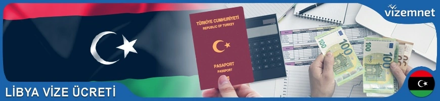 Libya Vize Ücreti