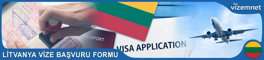 Litvanya Vize Başvuru Formu