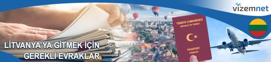 Litvanya'ya Gitmek için Gerekli Evraklar