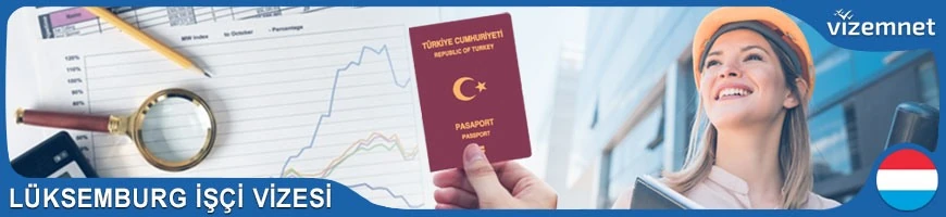 Lüksemburg İşçi Vizesi