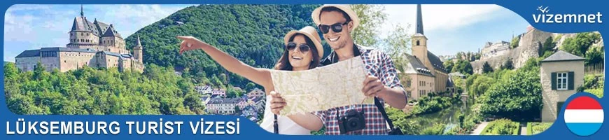 Lüksemburg Turist Vizesi