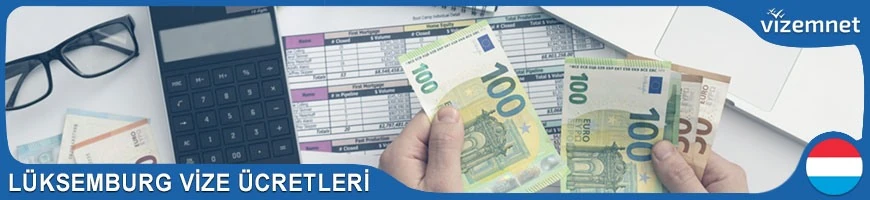 Lüksemburg Vize Ücretleri