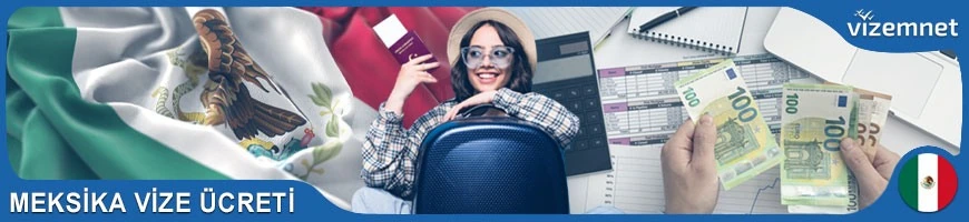Meksika Vize Ücreti