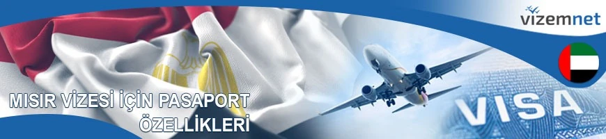 Mısır Vizesi için Pasaport Özellikleri
