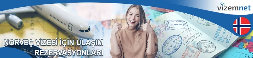 Norveç Vizesi için Ulaşım Rezervasyonları