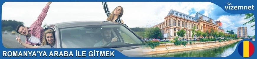 Romanya'ya Araba ile Gitmek