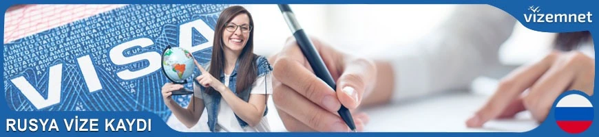 Rusya Vize Kaydı