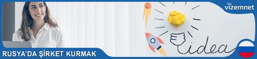 Rusya'da Şirket Kurmak