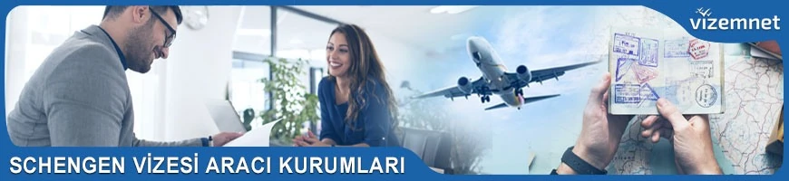 Schengen Vizesi Aracı Kurumları