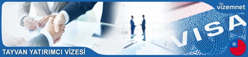 Tayvan Yatırımcı Vizesi