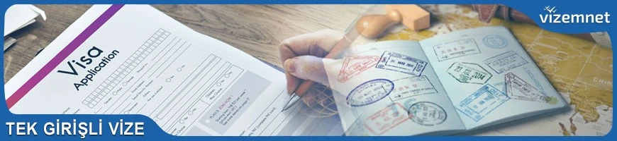 Tek Girişli Vize