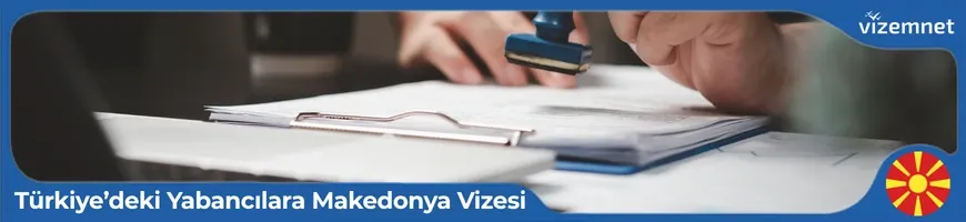Türkiye'Deki Yabancılara Makedonya Vizesi