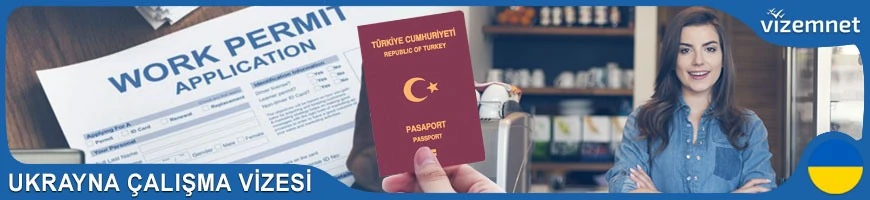 Ukrayna Çalışma Vizesi