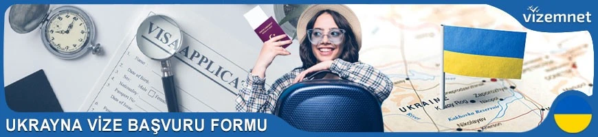 Ukrayna Vize Başvuru Formu