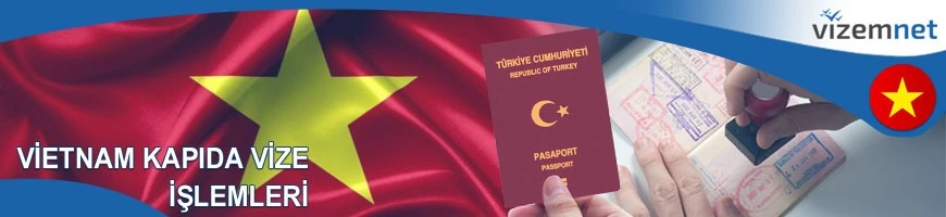 Vietnam Kapıda Vize İşlemleri