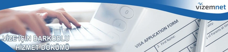 Vize için Barkodlu Hizmet Dökümü
