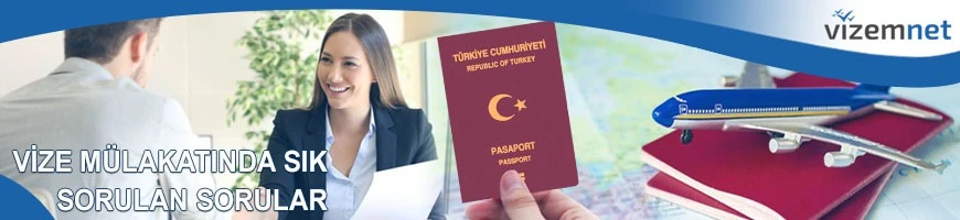 Vize Mülakatında Sık Sorulan Sorular