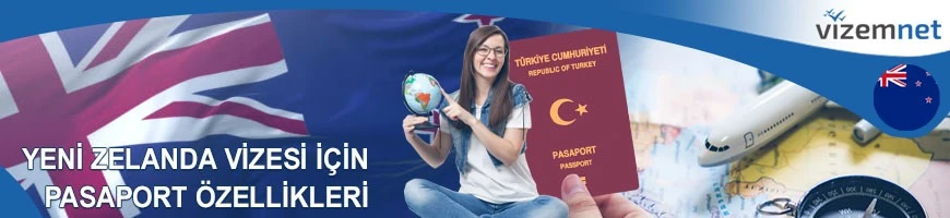 Yeni Zelanda Vizesi için Pasaport Özellikleri