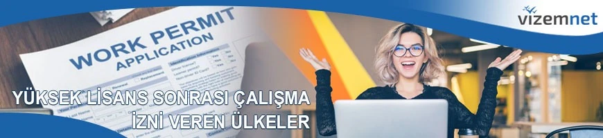 Yüksek Lisans Sonrası Çalışma İzni Veren Ülkeler