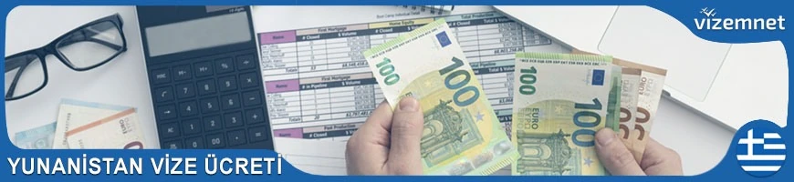 Yunanistan Vize Ücreti